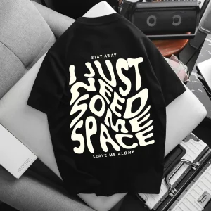 BIG MEN Áo thun Nam cotton big size nam in chữ Stay Away I Just Need Some Space Leave Me Alone